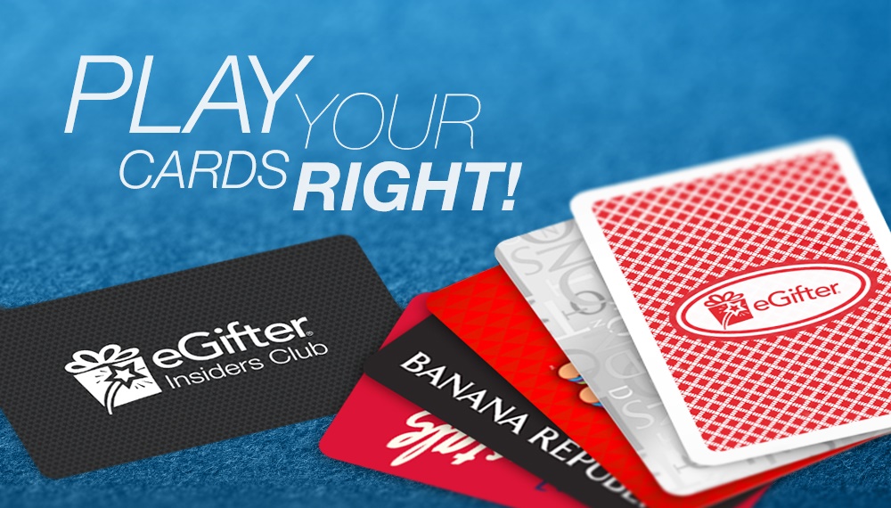 Play Your Cards Right! The eGifter Blog